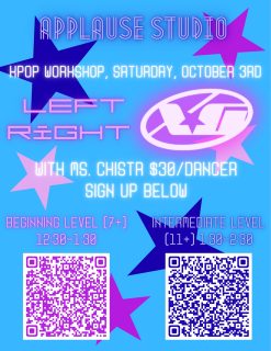 We have our first K-pop workshop THIS WEEKEND! Ms. Christa is so excited to teach you all the dance to Left Right by XG! You can sign up through the QR codes below.
IF you are struggling to register at all please do not hesitate to call or email us :)
See you there!
#applausestudio #kpop #kpopdance #kpopworkshop #danceworkshop