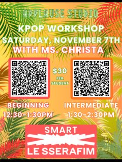 We’ve got another kpop workshop coming up! Ms. Christa will be teaching the Smart choreography by Le Sserafim! Make sure you sign up through our QR code and links. If you need any help registering do not hesitate to reach out! 

#kpop #kpopworld #kpopworkshop #kpopdance #workshop